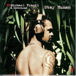 Album Michael Franti & Spearhead - Stay Human