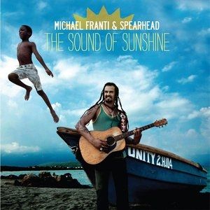 Album Michael Franti & Spearhead - The Sound of Sunshine