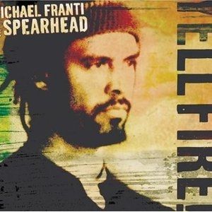 Album Michael Franti & Spearhead - Yell Fire!