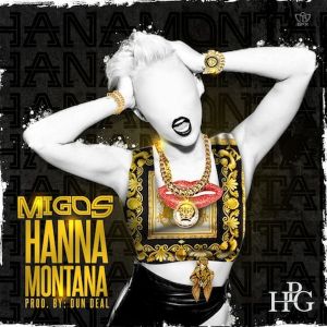 Album Migos - Hannah Montana