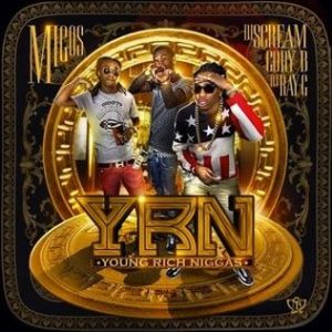 Y.R.N (Young Rich N*ggas) Album 