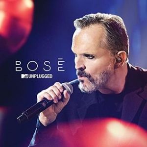 Album Miguel Bosé - Bosé MTV Unplugged