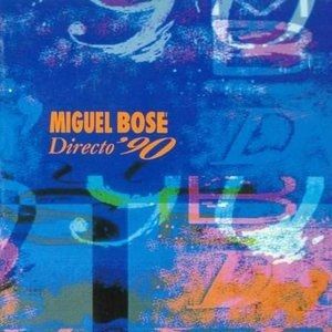 Album Miguel Bosé - Directo 90