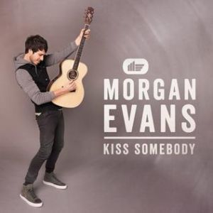 Morgan Evans Kiss Somebody, 2017