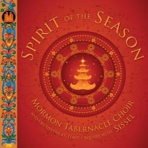 Album Mormon Tabernacle Choir - Spirit of the Season