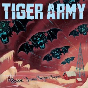 Album Tiger Army - Music from Regions Beyond