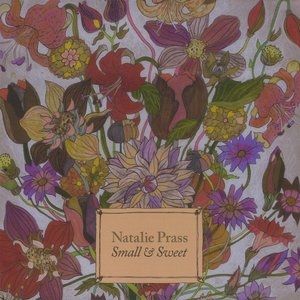 Natalie Prass Small & Sweet, 2009