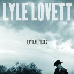 Album Lyle Lovett - Natural Forces