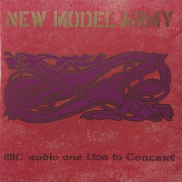 Album New Model Army - BBC Radio One Live in Concert
