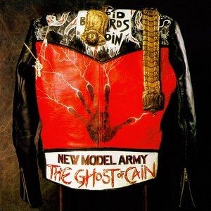 Album New Model Army - The Ghost of Cain