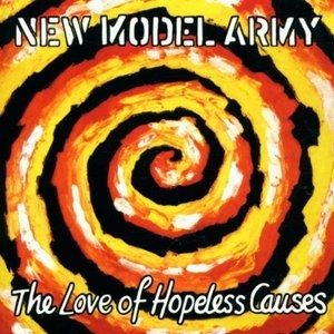 Album New Model Army - The Love of Hopeless Causes