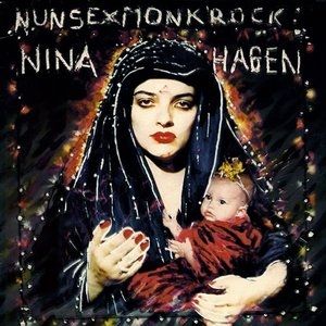 Album Nina Hagen - NunSexMonkRock