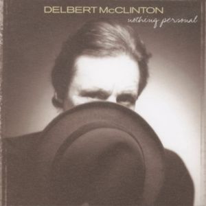 Delbert McClinton Nothing Personal, 2001