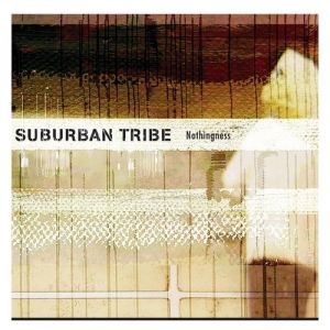 Album Suburban Tribe - Nothingness