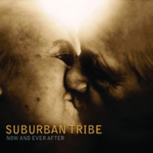 Album Suburban Tribe - Now and Ever After