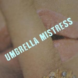 Omar Rodriguez-Lopez : Umbrella Mistress
