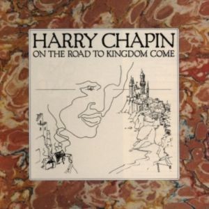 Album Harry Chapin - On the Road to Kingdom Come