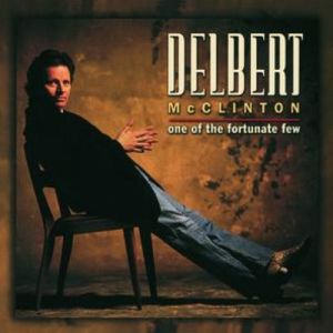 Delbert McClinton One of the Fortunate Few, 1997