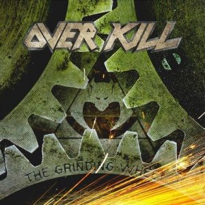 Album The Grinding Wheel - Overkill