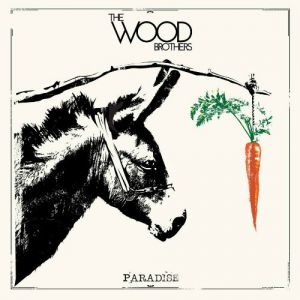 Album The Wood Brothers - Paradise
