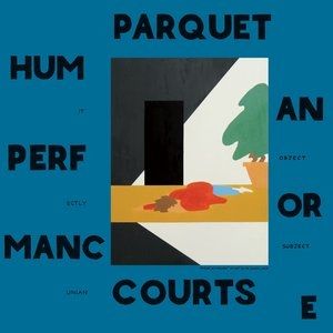 Album Parquet Courts - Human Performance