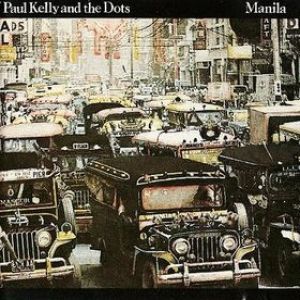 Album Paul Kelly - Manila