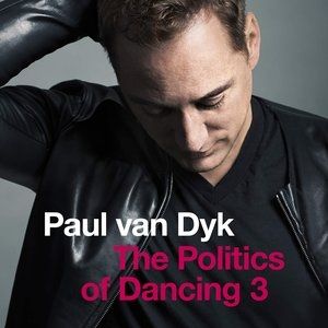 Paul van Dyk The Politics of Dancing 3, 2015