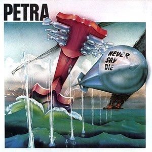 Album Petra - Never Say Die
