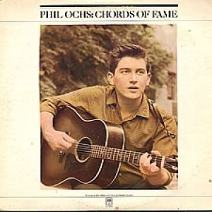 Album Phil Ochs - Chords of Fame
