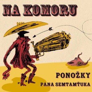 Album Ponožky pana Semtamťuka - Na komoru
