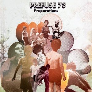 Album Prefuse 73 - Preparations