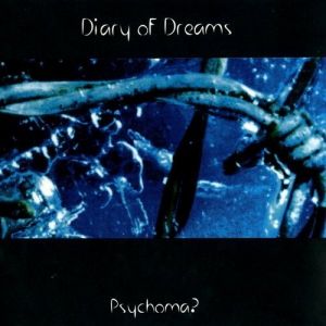 Diary of Dreams : Psychoma?
