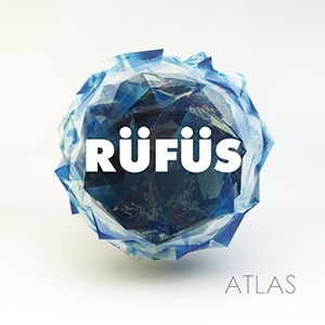 Album Rüfüs Du Sol - Atlas