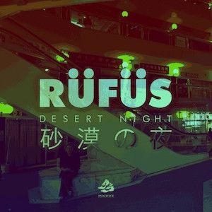 Album Rüfüs Du Sol - Desert Night