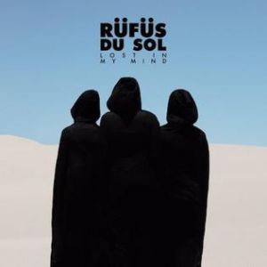 Album Rüfüs Du Sol - Lost in My Mind