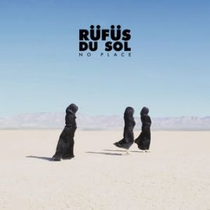 Album Rüfüs Du Sol - No Place