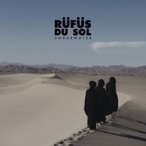 Album Rüfüs Du Sol - Underwater