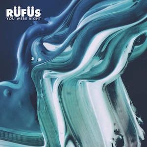 Album Rüfüs Du Sol - You Were Right