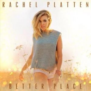 Album Rachel Platten - Better Place