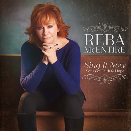 Album Reba McEntire - Sing It Now: Songs of Faith & Hope