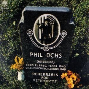 Album Phil Ochs - Rehearsals for Retirement