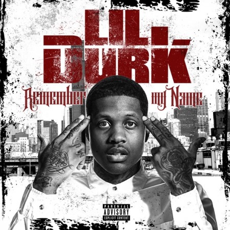 Lil Durk Remember My Name, 2015
