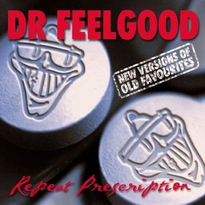Album Dr. Feelgood - Repeat Prescription