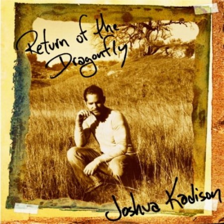Joshua Kadison : Return Of The Dragonfly