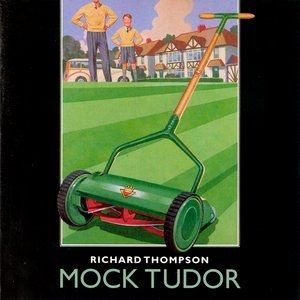 Album Richard Thompson - Mock Tudor