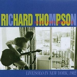 Album Richard Thompson - Small Town Romance