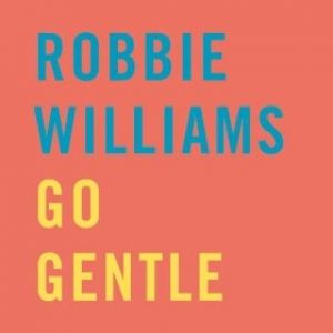 Album Robbie Williams - Go Gentle