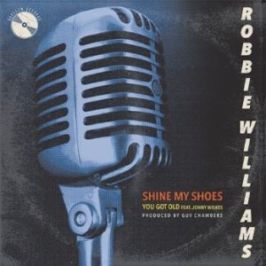 Robbie Williams Shine My Shoes, 2014