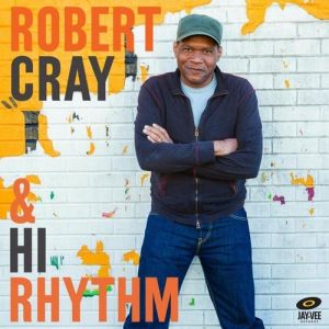 Album Robert Cray - Robert Cray & Hi Rhythm