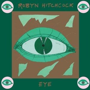 Robyn Hitchcock Eye, 1990